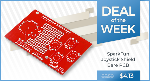 Deal of the Week - SparkFun Joystick Shield - Bare PCB