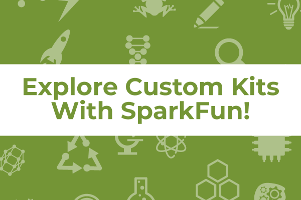 Custom Kits at SparkFun