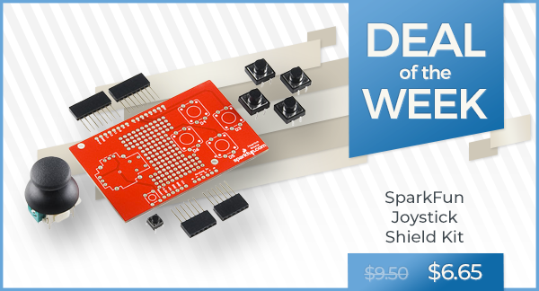 Deal of the Week - SparkFun Joystick Shield Kit